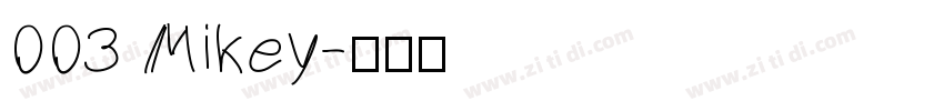003 Mikey字体转换